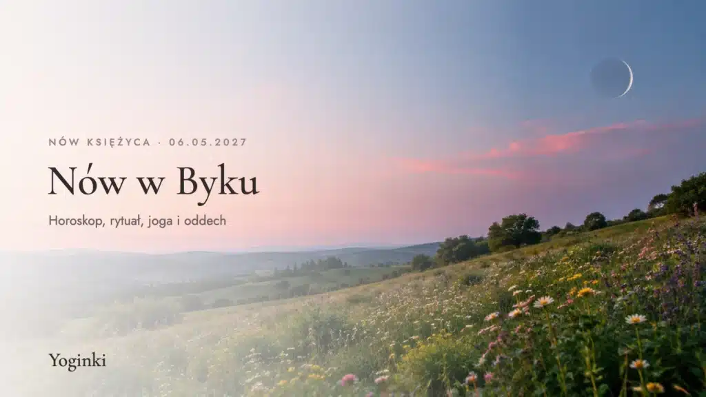 Nów Księżyca maj 2027 w Byku
