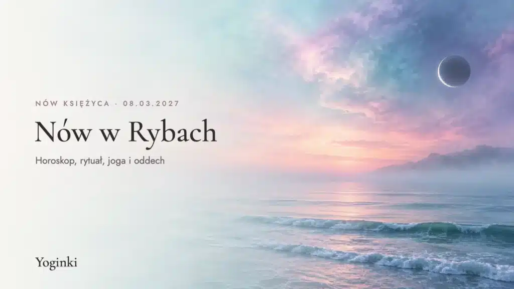 Nów Księżyca marzec 2027 w Rybach