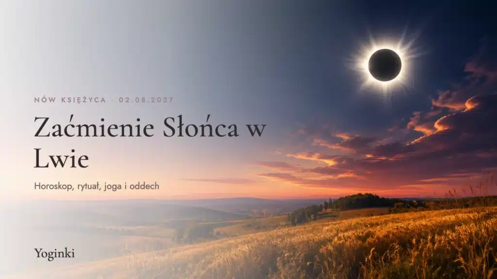 Nów Księżyca sierpień 2027 – zaćmienie Słońca w Lwie
