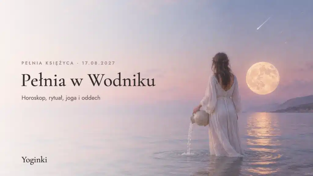 Pełnia Księżyca sierpień 2027 w Wodniku